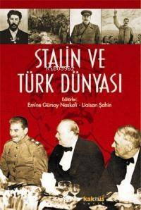 Stalin ve Türk Dünyası - Kolektif