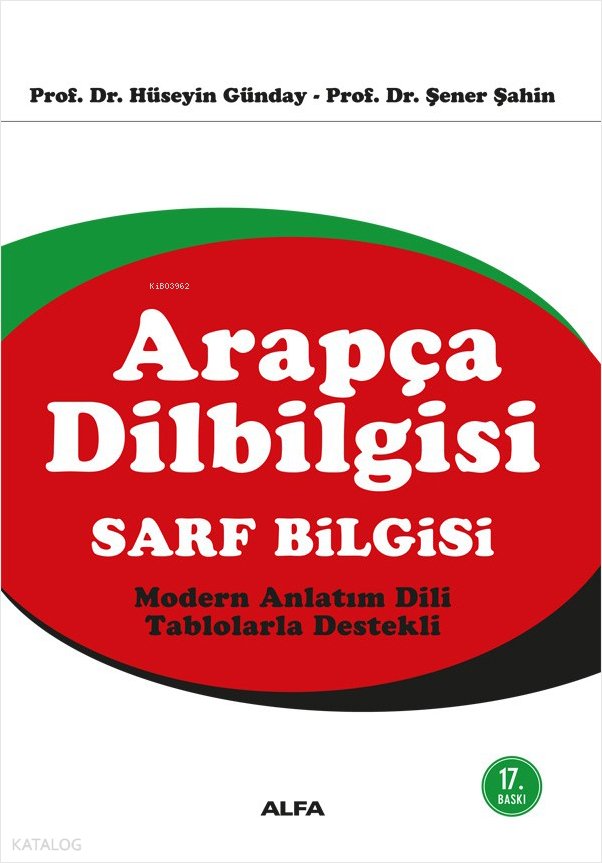 Arapça Dilbilgisi - Sarf Bilgisi - Hüseyin Günday, Şener Şahin