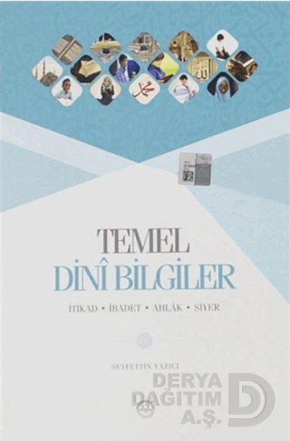TEMEL DİNİ BİLGİLER - İTİKAD -İBADET- AH