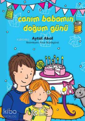 Canım Babamın Doğum Günü - Aytül Akal