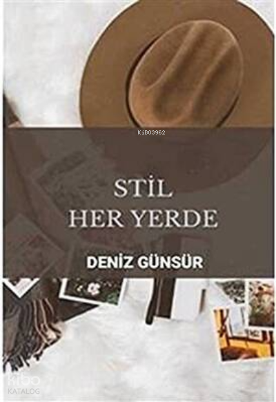 Stil Her Yerde - Deniz Günsür