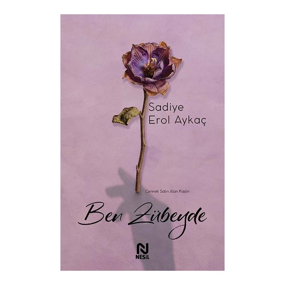 BEN ZÜBEYDE