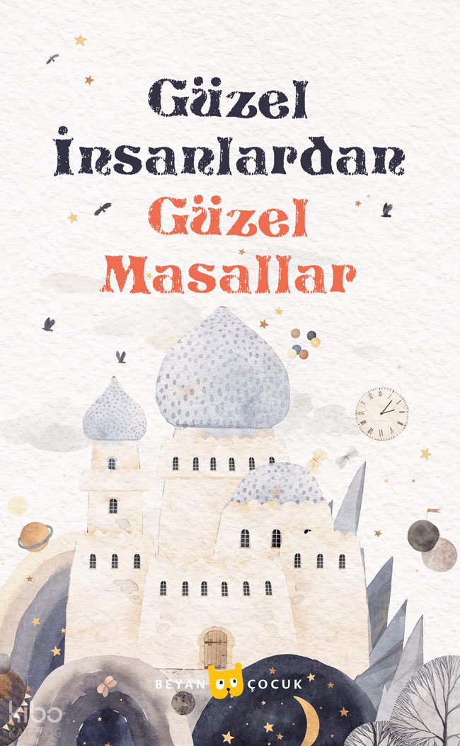 Güzel İnsanlardan Güzel Masallar - İsmail Çolak