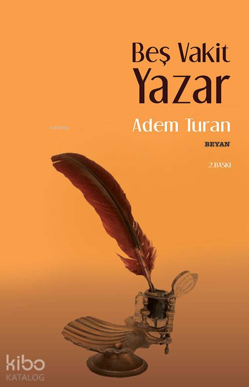 Beş Vakit Yazar - Adem Turan