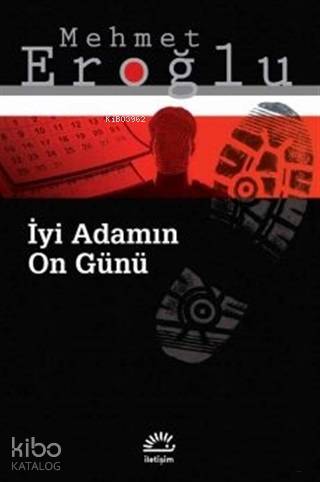 İyi Adamın On Günü - Mehmet Eroğlu