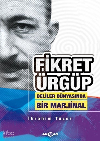 Fikret Ürgüp Deliler Dünyasında Bir Marjinal - İbrahim Tüzer