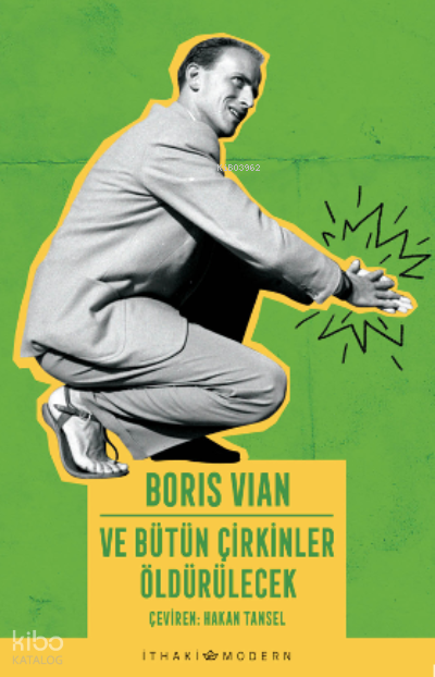 VE BÜTÜN ÇİRKİNLER ÖLDÜRÜLECEK