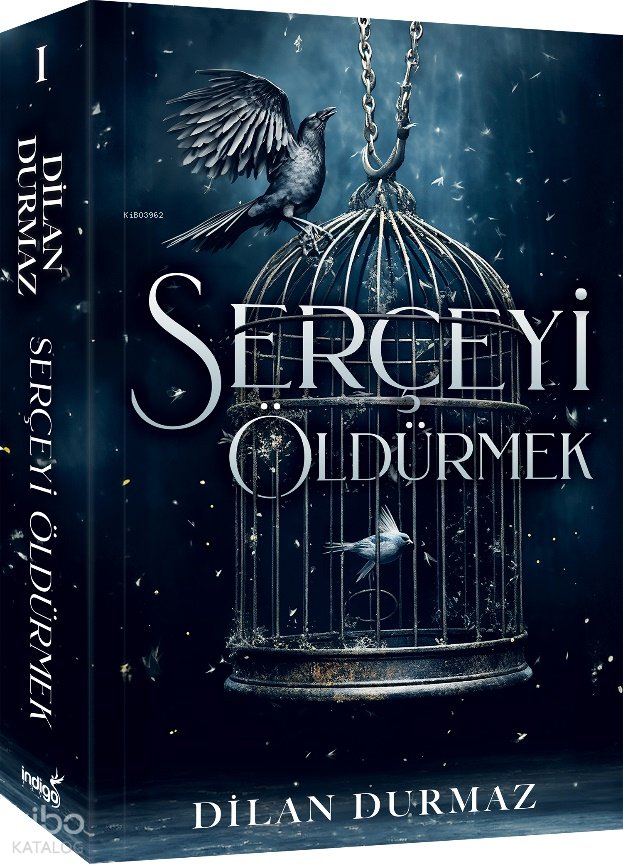 Serçeyi Öldürmek - Dilan Durmaz