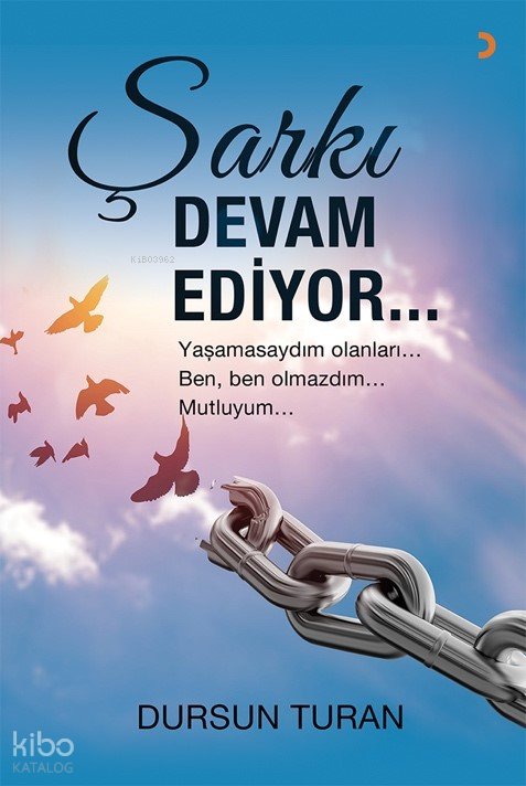 Şarkı Devam Ediyor - Dursun Turan