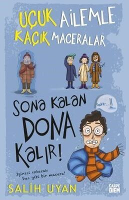Sona Kalan Dona Kalır! / Uçuk Ailemle Kaçık Maceralar 5 - Salih Uyan