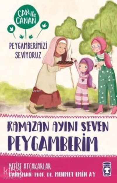 Ramazan Ayını Seven Peygamberim - Can ile Canan Peygamberimizi Seviyoruz - Nefise Atçakarlar