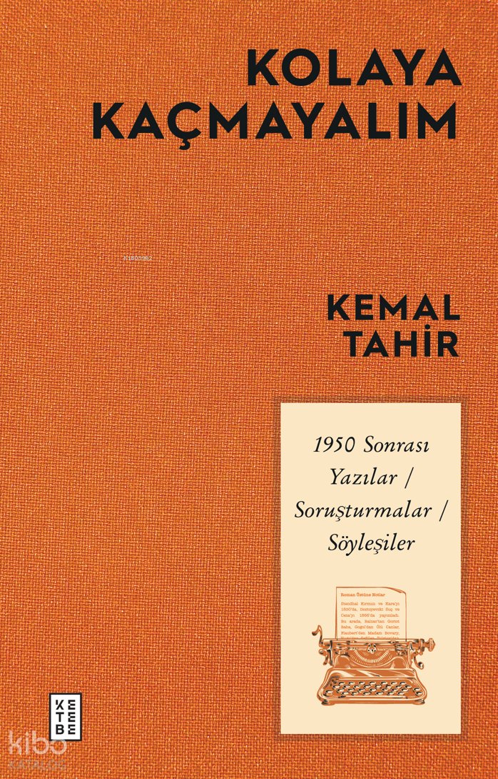Kolaya Kaçmayalım - Kemal Tahir