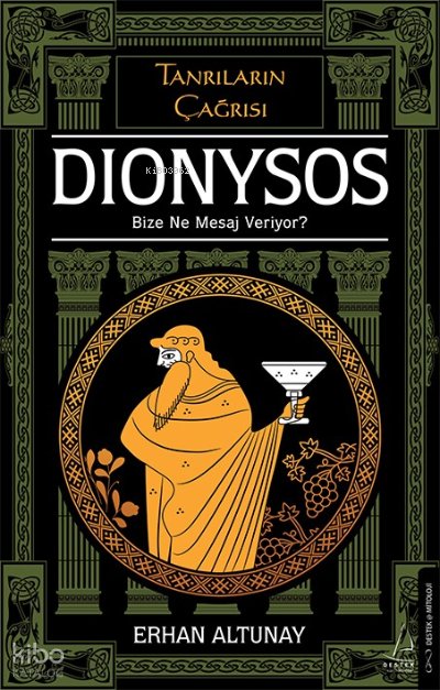 Tanrıların Çağrısı - Dionysos - Erhan Altunay