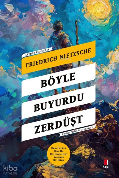 Böyle Buyurdu Zerdüşt - Friedrich Nietzsche