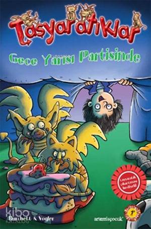 Taşyaratıkları 3 - Gece Yarısı Partisinde