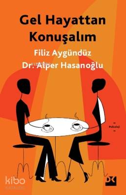 Gel Hayattan Konuşalım - Filiz Aygündüz, Dr. Alper Hasanoğlu