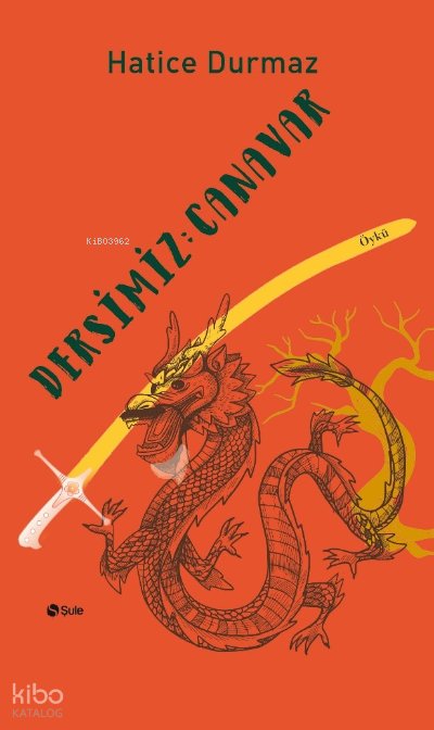 Dersimiz: Canavar