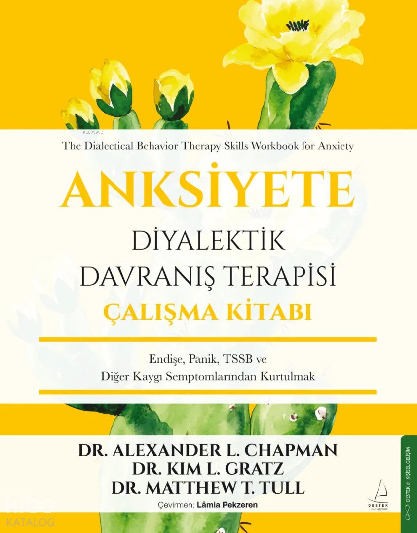 Anksiyete - Diyalektik Davranış Terapisi Çalışma Kitabı