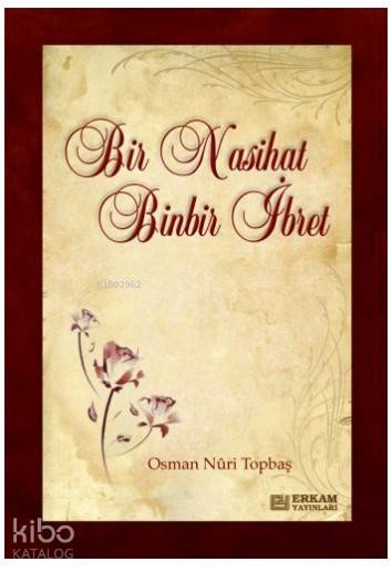 Bir Nasihat Binbir İbret