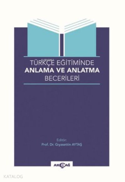 Türkçe Eğitiminde Anlama ve Anlatma Becerileri