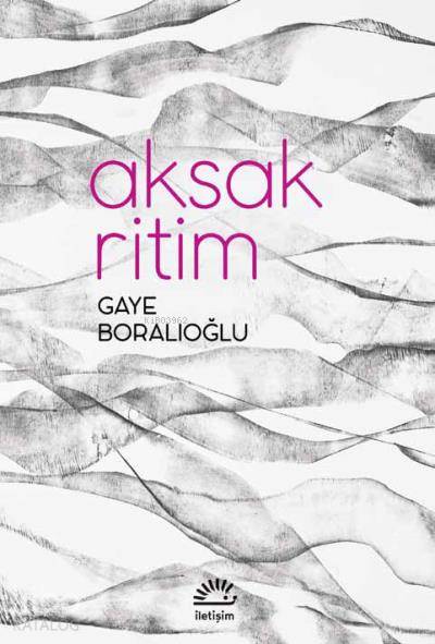 Aksak Ritim - Gaye Boralıoğlu