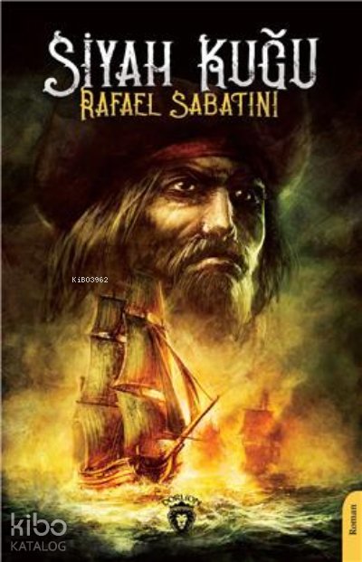 Siyah Kuğu - Rafael Sabatini