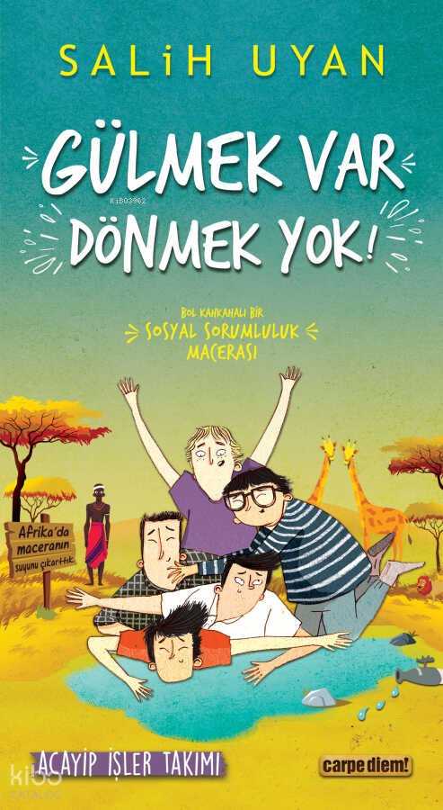 Gülmek Var Dönmek Yok - Acayip İşler Takımı - Salih Uyan