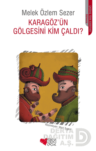 Karagöz'ün Gölgesini Kim Çaldı? - Melek Özlem Sezer