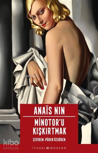 Minotor'u Kışkırtmak - Anais Nin