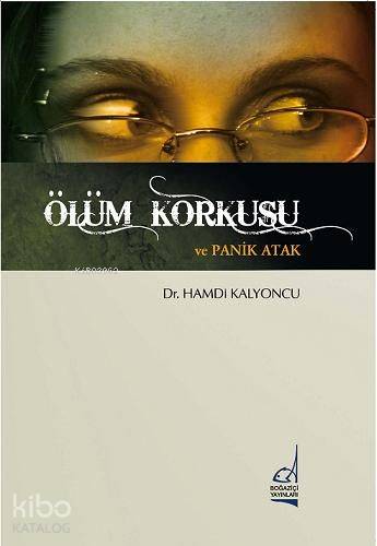 Ölüm Korkusu ve Panik Atak