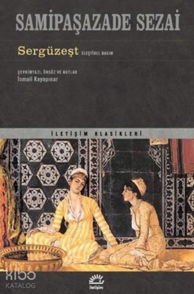 Sergüzeşt - Eleştirel Basım - Samipaşazade Sezai