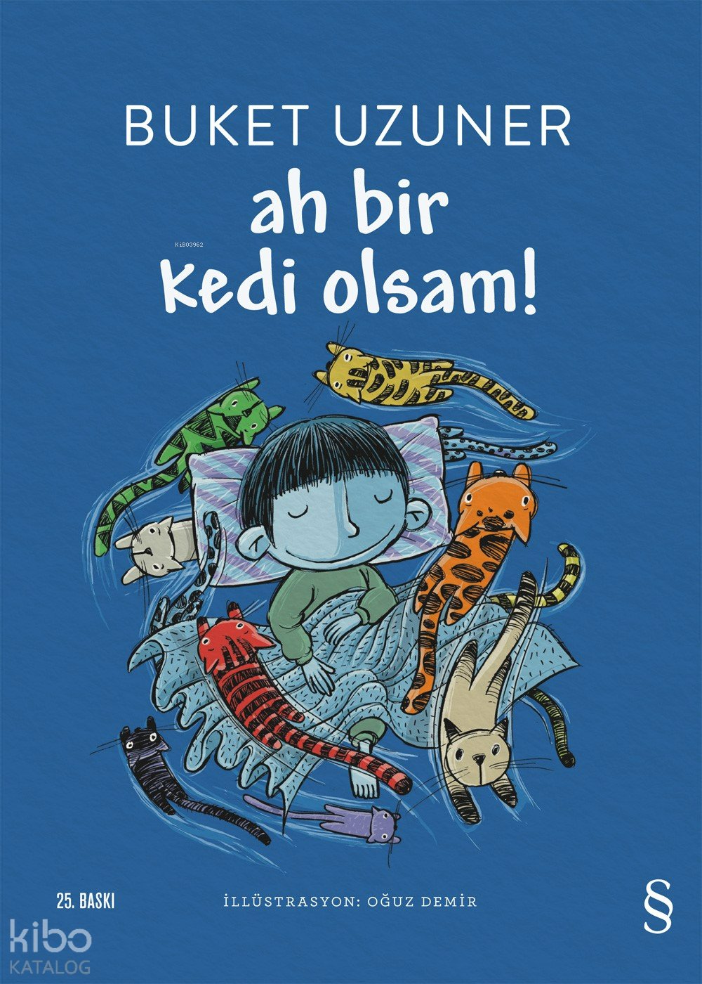 Ah Bir Kedi Olsam! - Buket Uzuner