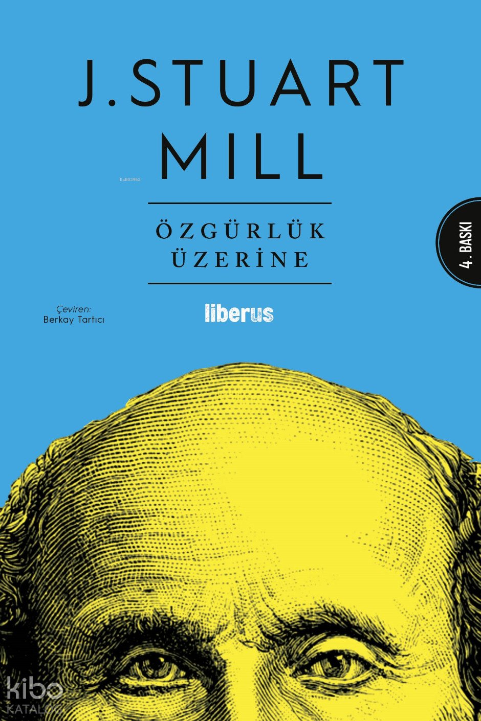 Özgürlük Üzerine - John Stuart Mill