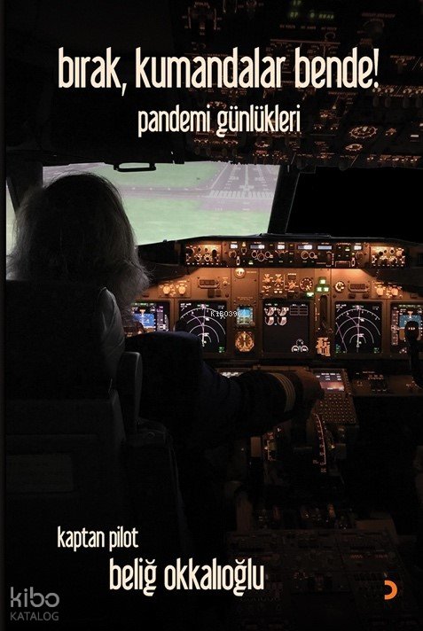 Bırak, Kumandalar Bende!