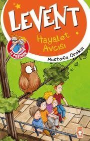 LEVENT İZ PEŞİNDE 17 HAYALET AVCISI