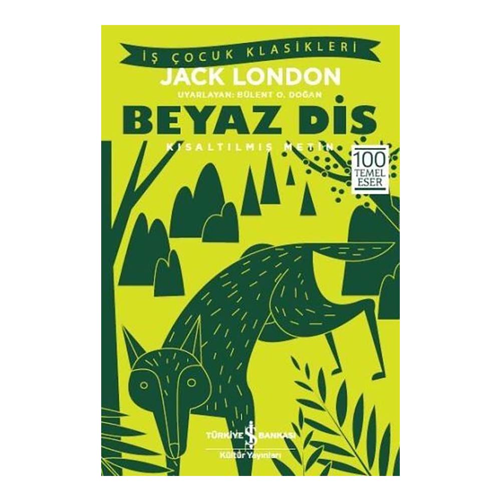 BEYAZ DİŞ ( ÇOCUK KLASİKLERİ )