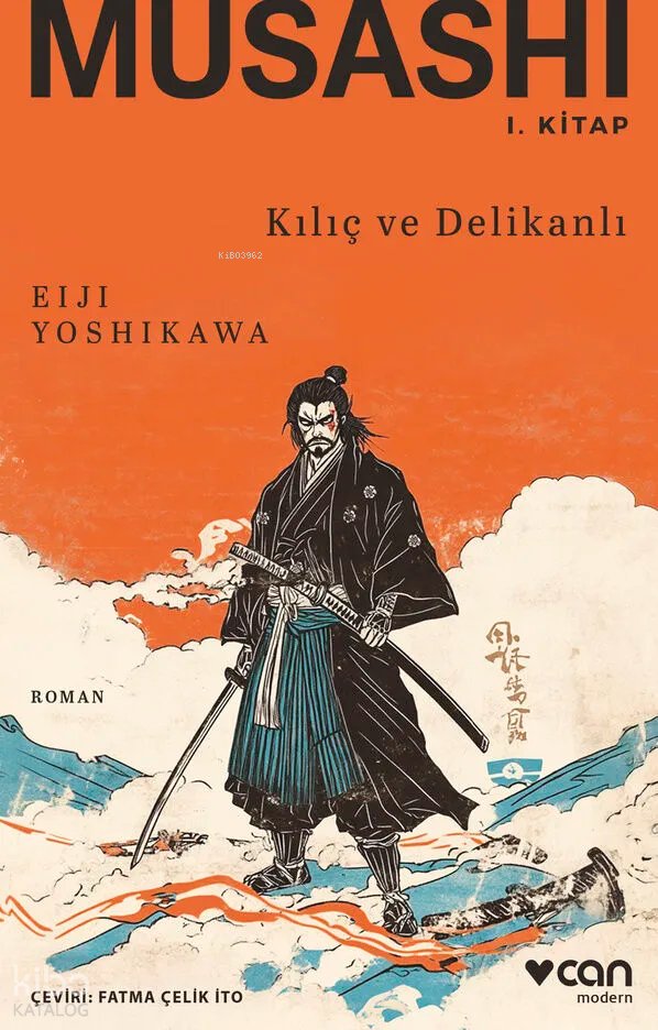 Musashi I. Kitap: Kılıç ve Delikanlı - Eiji Yoshikawa