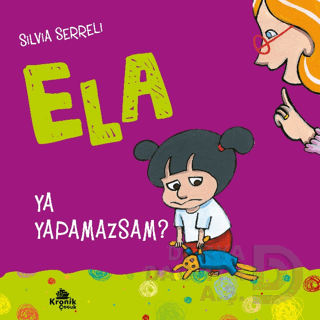 ELA - YA YAPAMAZSAM