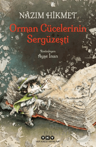 ORMAN CÜCELERİNİN SERGÜZEŞTİ