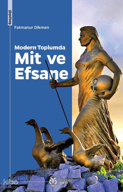 Modern Toplumda Mit ve Efsane