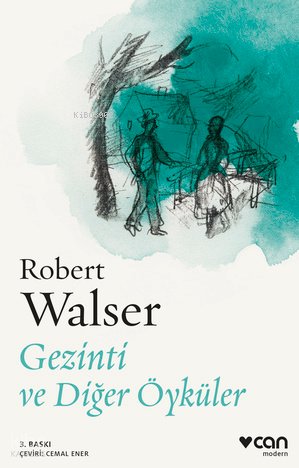 Gezinti ve Diğer Öyküler - Robert Walser