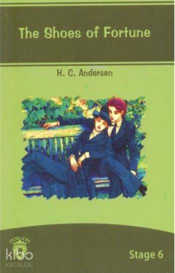 The Shoes Of Fortune - Hans Christian Andersen