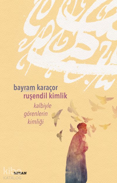 Ruşendil Kimlik - Bayram Karaçor