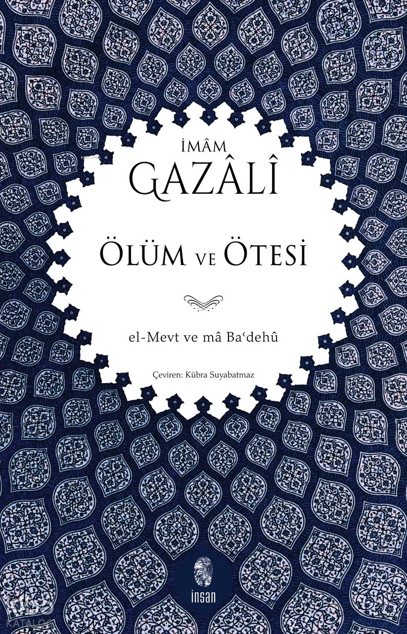 Ölüm ve Ötesi - İmam Gazzâlî