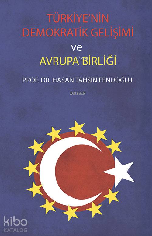 Türkiye'nin Demokratik Gelişimi ve Avrupa Birliği