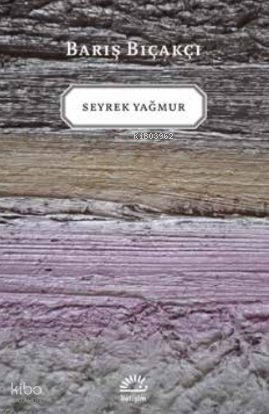 Seyrek Yağmur - Barış Bıçakçı