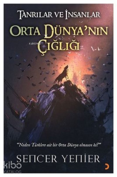Tanrılar ve İnsanlar Orta Dünya'nın Çığlığı
