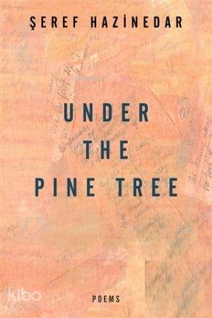Under The Pine Tree - Şeref Hazinedar