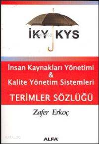 İnsan Kaynakları Yönetimi & Kalite Yönetim Sistemleri - Zafer Erkoç