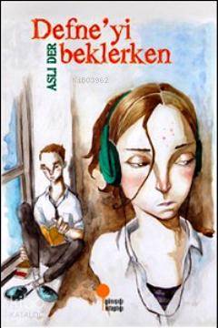 Defneyi Beklerken - Aslı Der